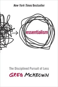 Essentialism: The Disciplined Pursuit of Less by Greg McKeown — book cover